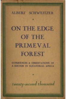 On the Edge of the Primeval Forest