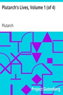 Plutarch’s Lives, Volume 1 (of 4)