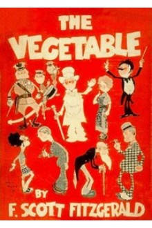 The Vegetable; or, From President to Postman