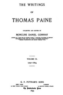 The Writings Of Thomas Paine — Volume 3