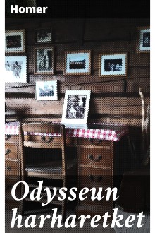Odysseun harharetket: Suorasanaisesti kerrottuna