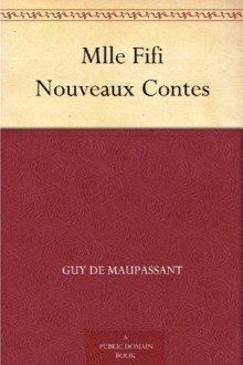Mlle Fifi: Nouveaux Contes