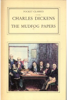 Mudfog and Other Sketches