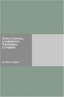Divine Comedy, Longfellow’s Translation, Complete
