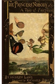 The Princess Nobody: A Tale of Fairyland