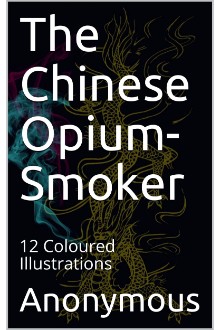 The Chinese Opium-Smoker