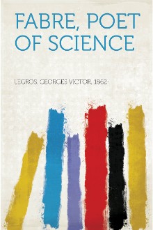 Fabre, Poet of Science