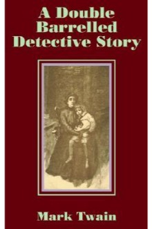 A Double Barrelled Detective Story