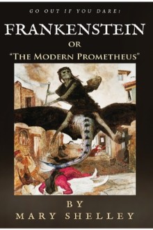 Frankenstein; Or, The Modern Prometheus